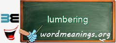 WordMeaning blackboard for lumbering